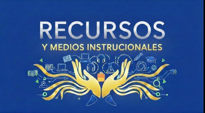  Recursos y medios instruccionales